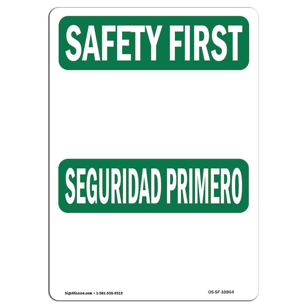OSHA SAFETY FIRST Sign, Bilingual, 18in X 12in Aluminum, 12" W, 18" L, Landscape